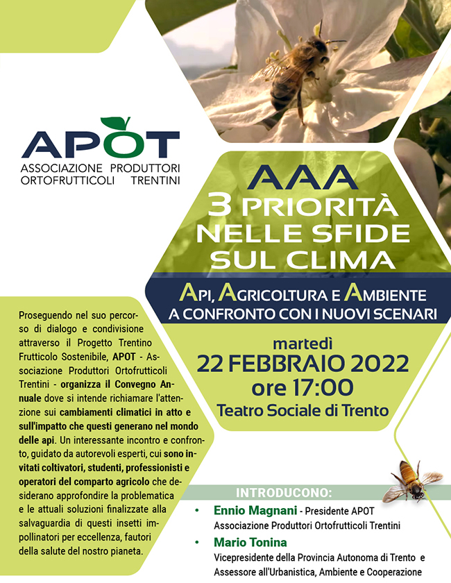 APOT -  AAA 3 priorità nelle sfide sul clima. API, AGRICOLTURE e AMBIENTE a confronto con i nuovi scenari. Martedì 22 Febbraio 2022 ore 17.00 - Teatro Sociale di Trento.